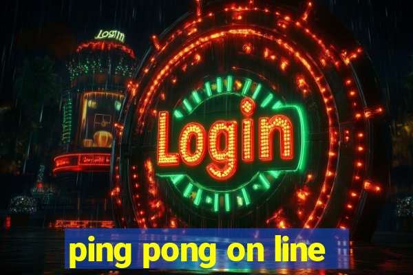 ping pong on line